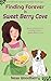 Finding Forever in Sweet Berry Cove by Ness Woodberry