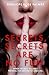 Secrets, Secrets Are No Fun...