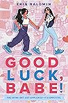 Good Luck, Babe! by Erin Baldwin