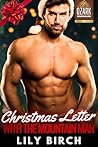 Christmas Letter From The Mountain Man: Small Town Steamy Holiday Romance (Sexy Santa Christmas)