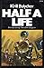Half a Life