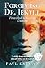 Forgiving Dr. Jekyll: From Hyde to Healing: A Memoir