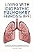 Living with Idiopathic Pulm...