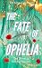 The Fate of Ophelia (The Ka...