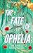 The Fate of Ophelia (The Karma Collection Series)