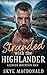 Stranded with the Highlander by Skye MacDonald