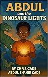 Abdul and the Dinosaur Lights