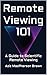 Remote Viewing 101: A Guide to Scientific Remote Viewing
