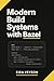 MODERN BUILD SYSTEMS WITH BAZEL by Eira Veyson