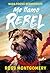 Me llamo Rebel (Spanish Edition)