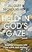 Held in God's Gaze by Jill Duff
