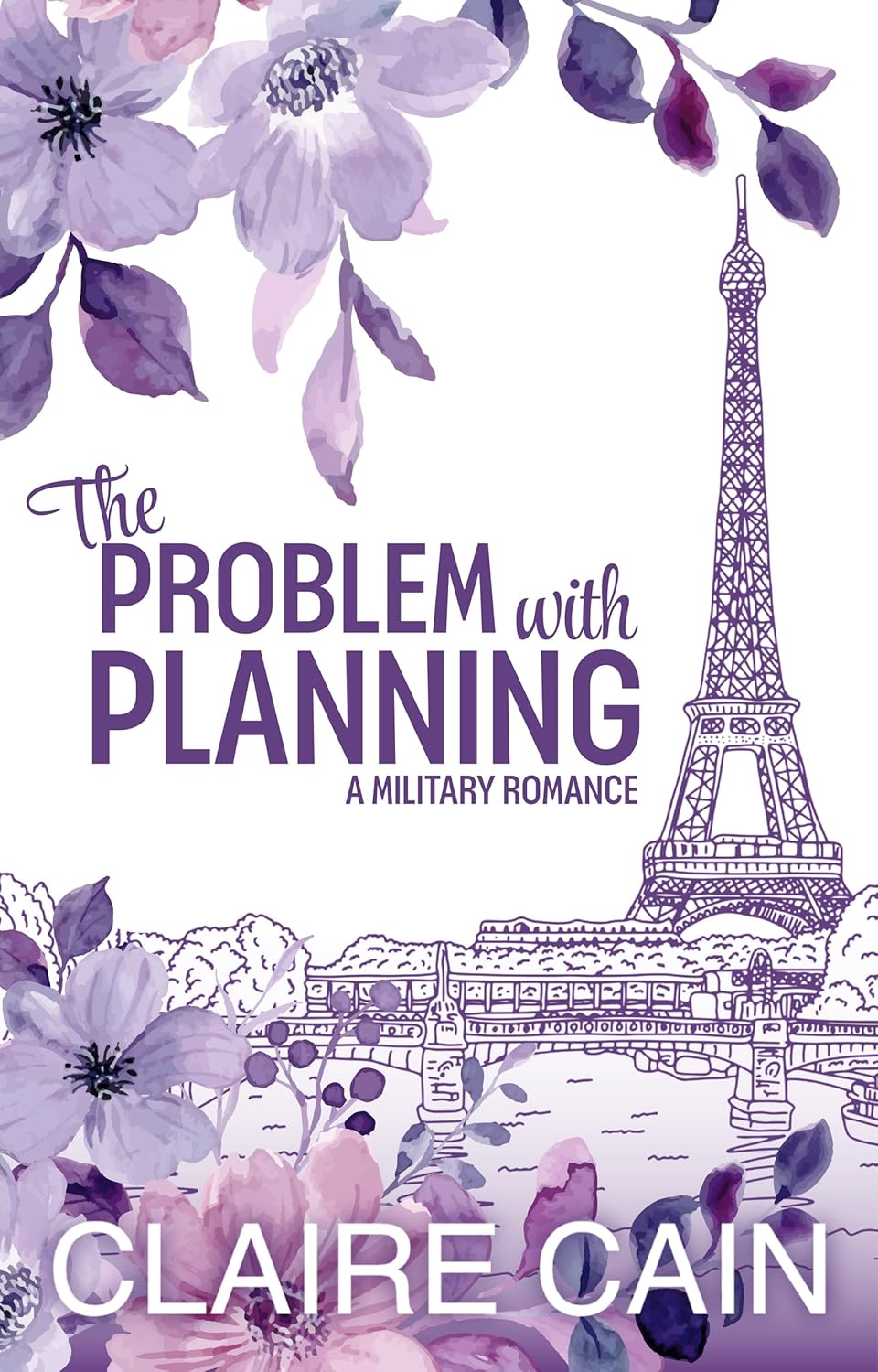 The Problem with Planning (Soldiers Overseas Romance #1)
