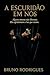 A Escuridão em Nós (Echoes of Us Livro 2) (Portuguese Edition)