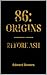 86: Origins - Before Ash (T...