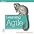 Learning Agile: Understanding Scrum, XP, Lean, and Kanban