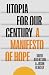 Utopia for Our Century by David Albertson