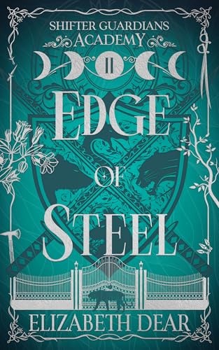 Edge of Steel (Shifter Guardians Academy Book 2)