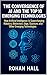 The Convergence of AI and the Top 10 Emerging Technologies: How Artificial Intelligence Is Supercharging Robotics, Blockchain, Edge, Quantum Computing, and Other Emerging Technologies