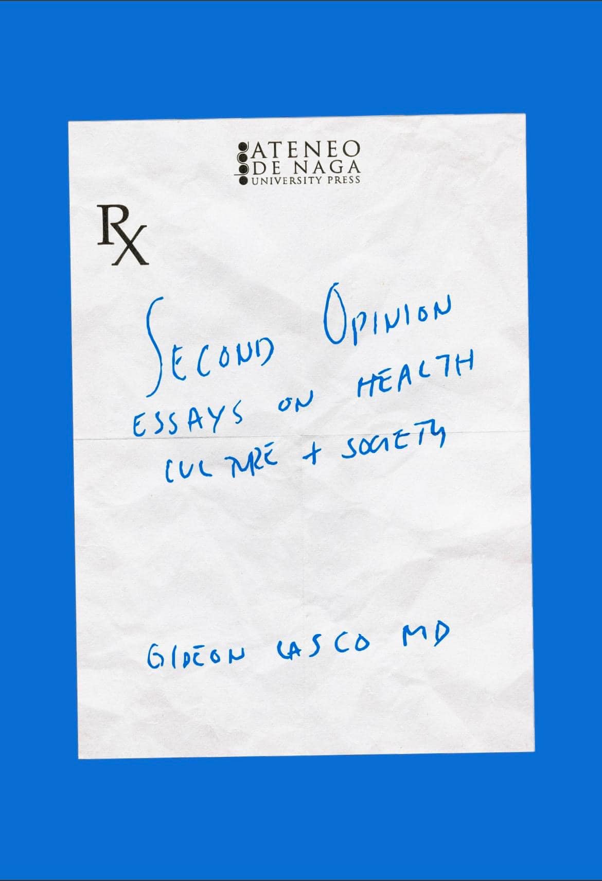 Second Opinion: Essays on Health Culture and Society