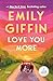 Love You More: A Novel