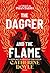 The Dagger and the Flame, Tome 01