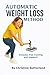 Automatic Weight Loss Method