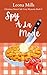 Spy À La Mode: Christmas Street Cafe Cozy Mystery Book 2 (Christmas Street Cafe Cozy Mysteries)