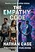 The Empathy Code by Nathan Case