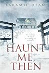 Haunt Me, Then