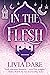 In the Flesh by Livia Dare