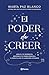El poder de creer (Bienestar) by María Paz Blanco