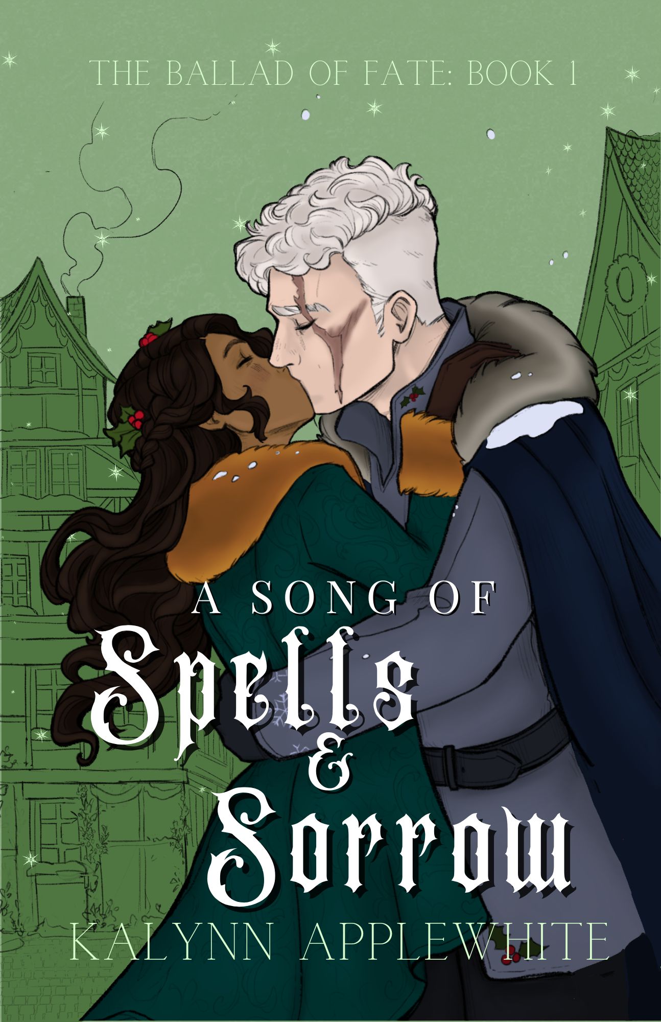 A Song of Spells & Sorrow (Ballad of Fate Book 1)