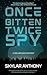 Once Bitten, Twice Spy by Skylar Anthony