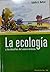 La ecología y los desafíos ...