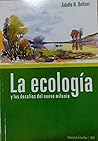 La ecología y los...