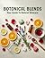 Botanical Blends: Your Guid...