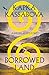 Borrowed Land: A Highland Story