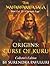Origins – Curse of Kuru: Collector’s Edition – Book 1 of The Mahabharata Saga