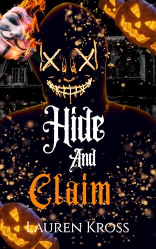 Hide and Claim (The Halloween Chase #1)