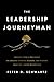 The Leadership Journeyman: Insights from a CEO Coach on Lifelong Growth, Meaning, and Purpose from the Camino de Santiago