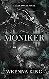 Moniker: A Dark V...