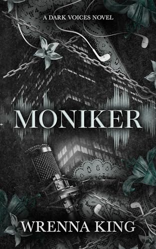 Moniker (Dark Voices, Book 1)