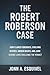 The Robert Roberson Case: H...