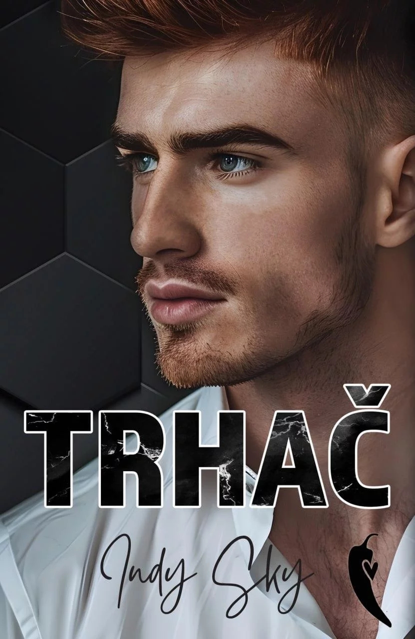 Trhač (Zlomení zamilovaní, #3)