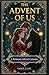 The Advent of Us: A romance...