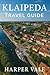 Klaipeda Travel Guide: “You...