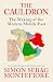 The Cauldron: The Making of the Modern Middle East