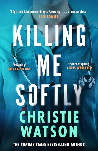Killing Me Softly: The gripping new novel from the No. 1 Sunday Times bestselling author (Kindle Edition)
