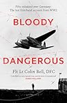 Bloody Dangerous:...
