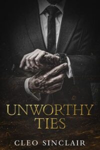 Unworthy Ties (The Ties, #4)